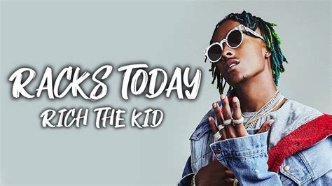 Rich The Kid – Racks Out Lyrics 